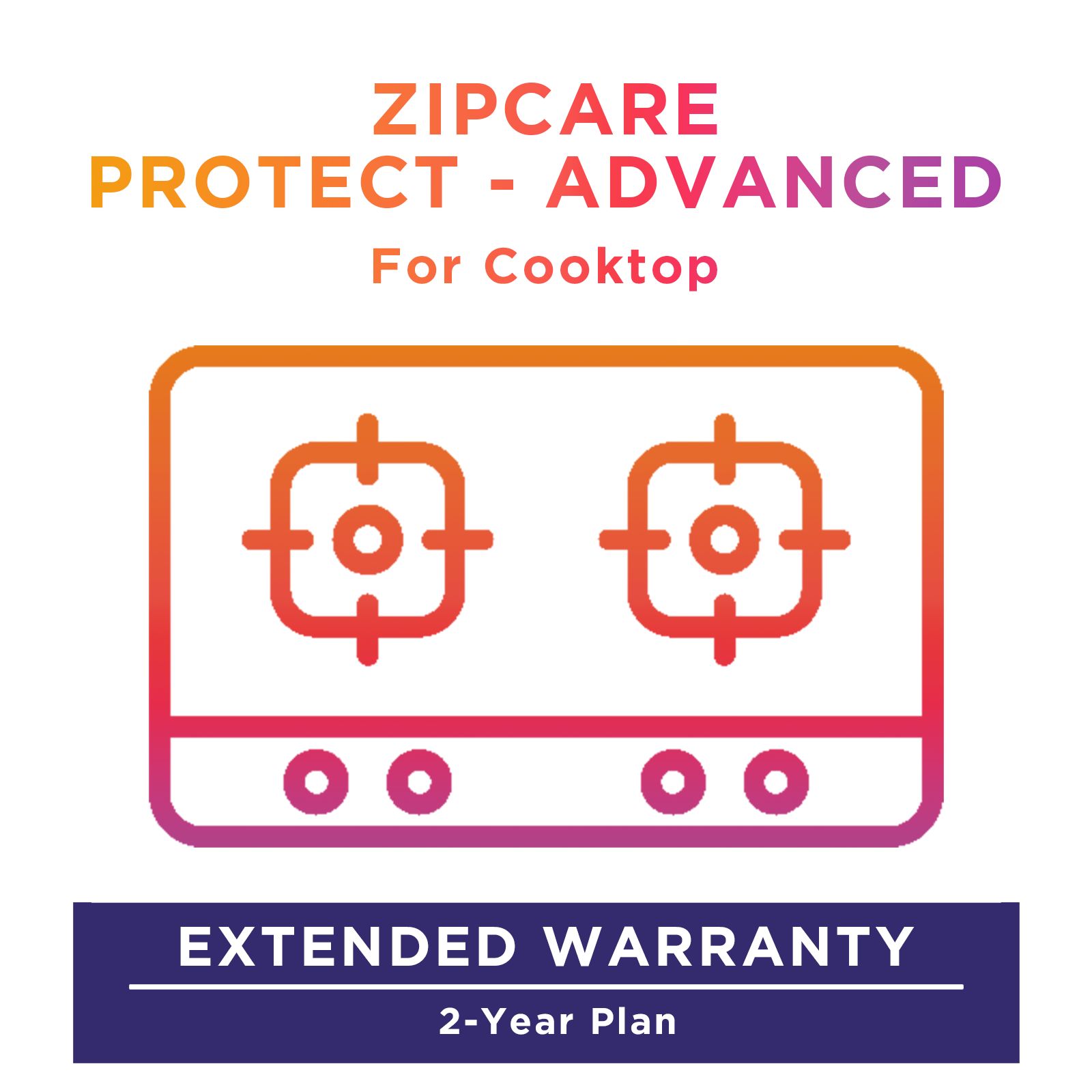 Buy ZipCare Protect - Advanced 2 Year for Cooktop (Rs. 7500 - Rs. 10000) Online - Croma