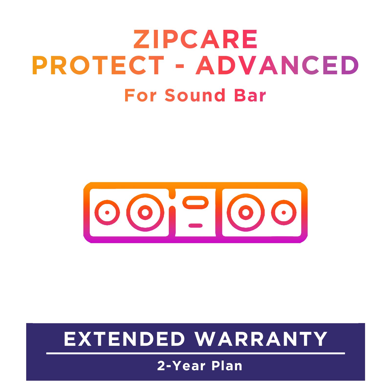 Buy ZipCare Protect - Advanced 2 Year for Sound Bar (Rs. 15000 - Rs. 30000) Online - Croma