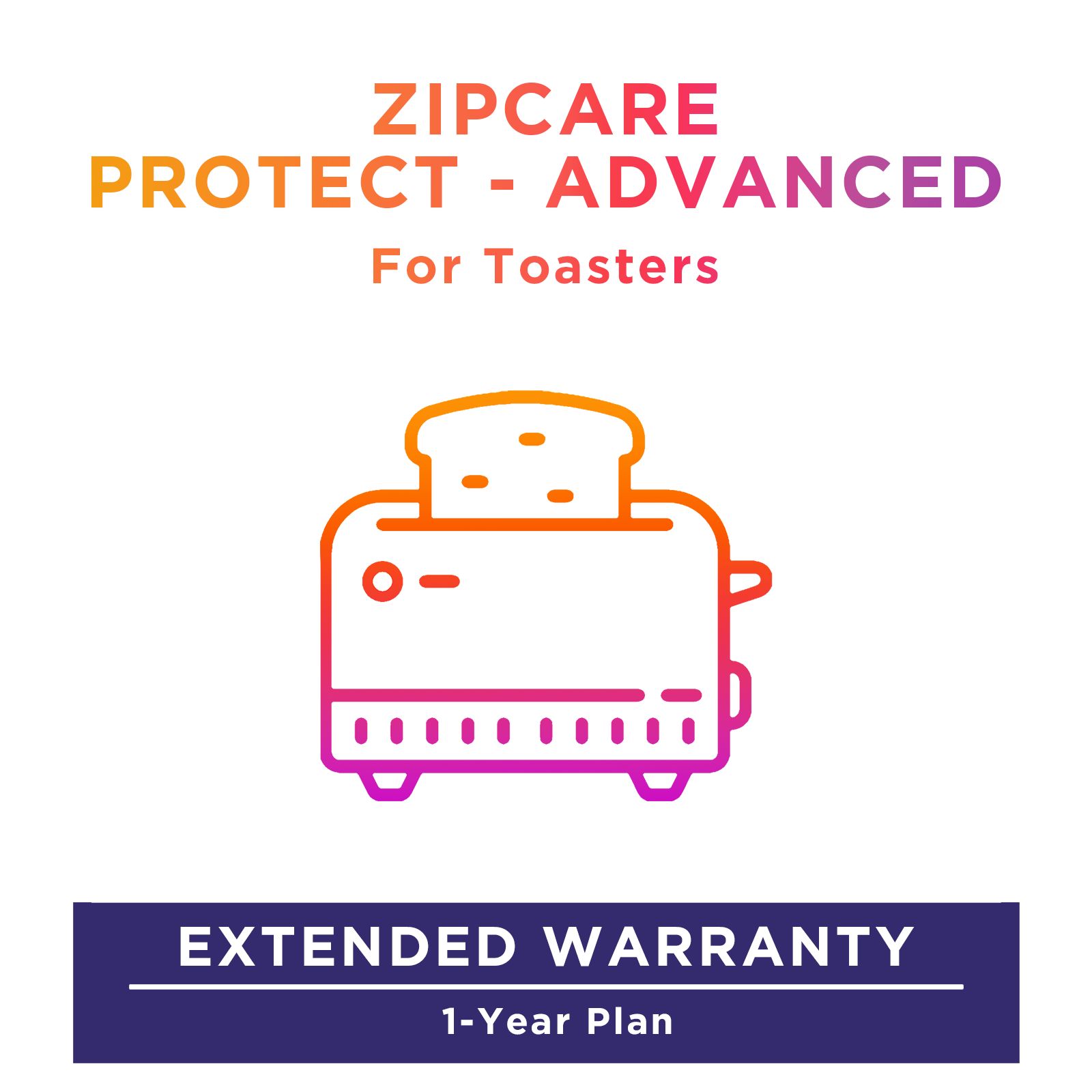 Buy ZipCare Protect - Advanced 1 Year for Toasters (Rs. 2500 - Rs. 5000) Online - Croma