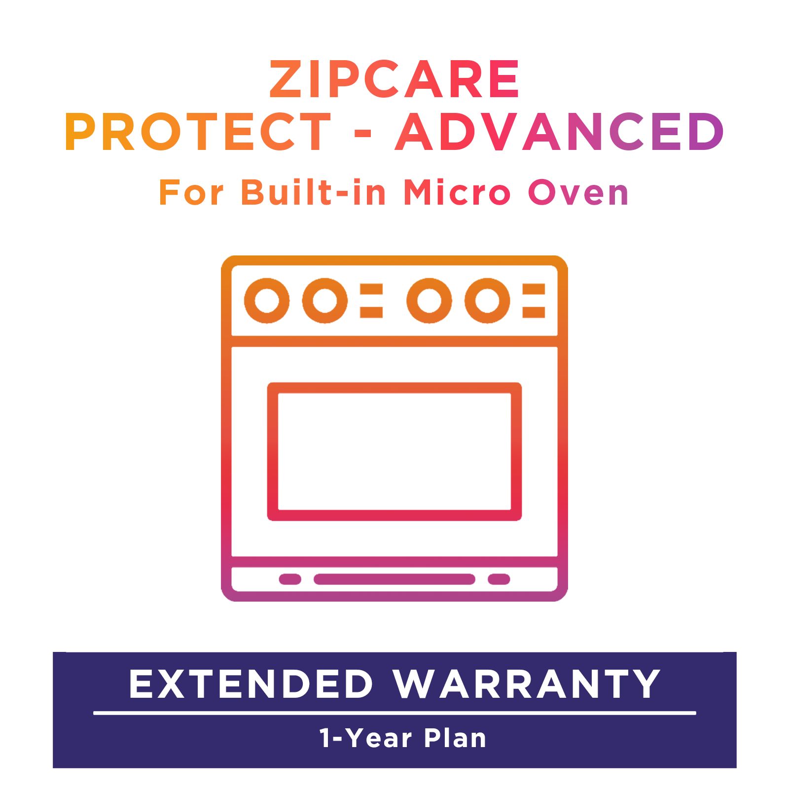Buy ZipCare Protect - Advanced 1 Year for Built-In Micro Oven (Rs. 40000 - Rs. 50000) Online - Croma