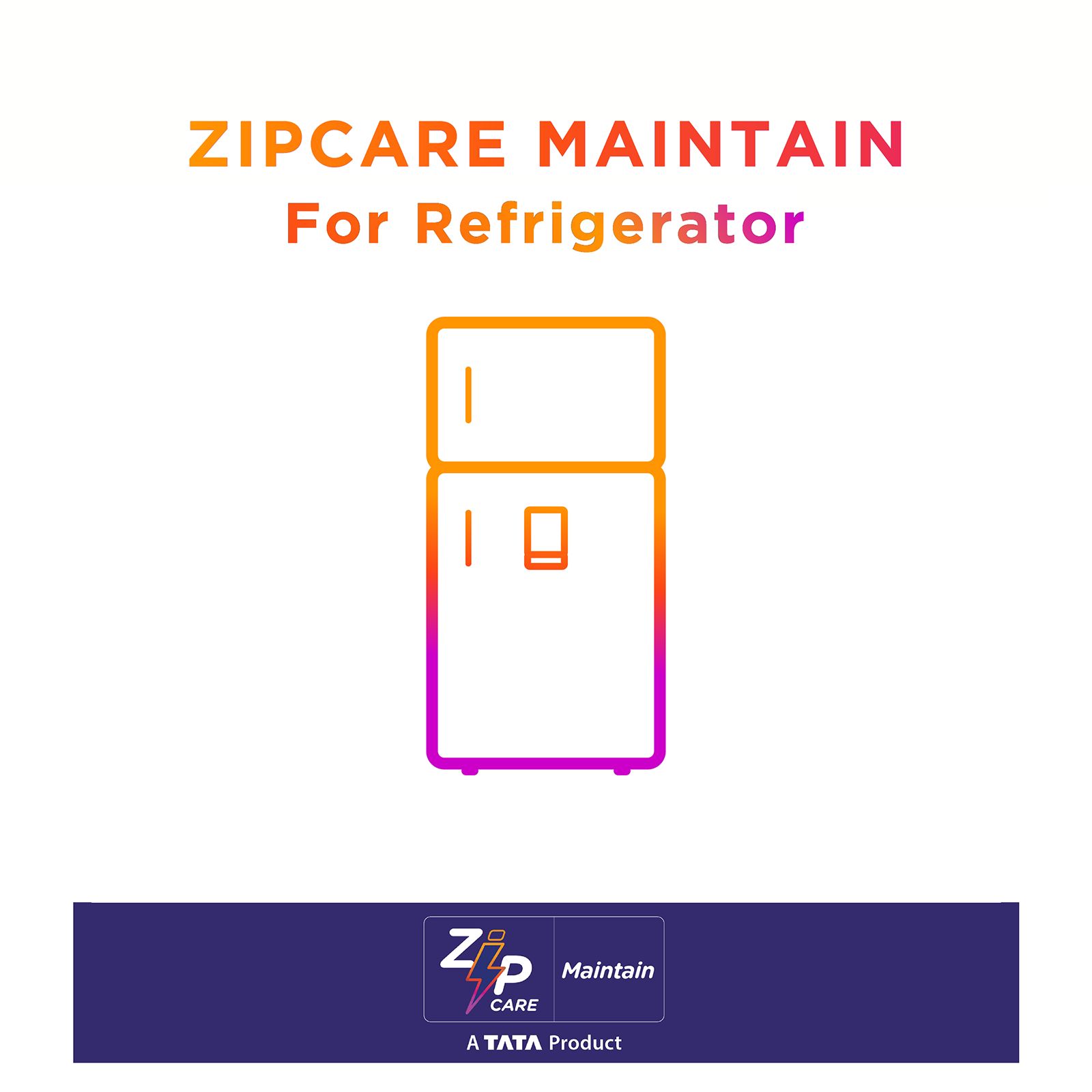 Buy ZipCare Maintain Plan for Refrigerator - 1 Time Online - Croma