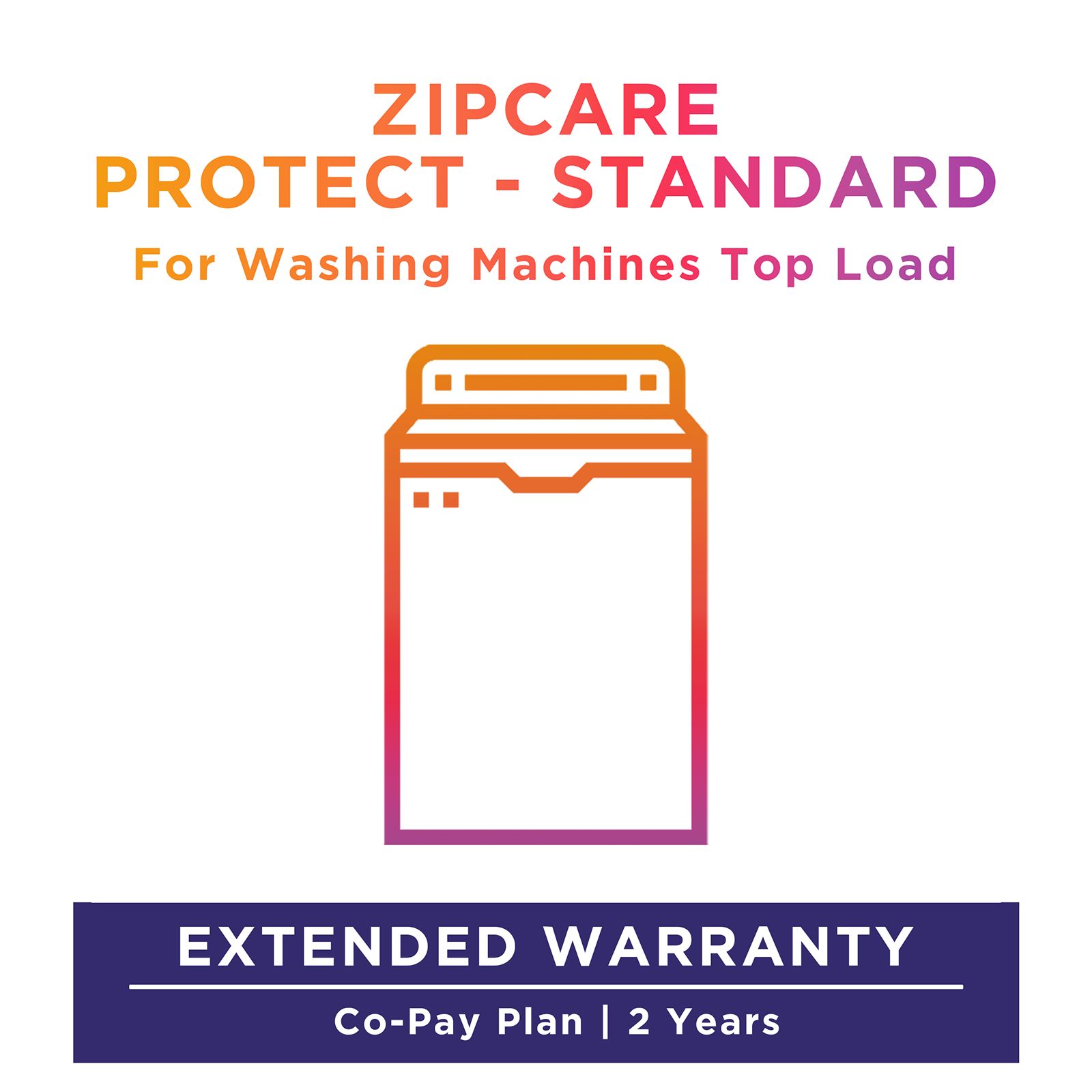 Buy ZipCare Protect Standard 2 Years for Top Load Washing Machines (Rs. 100000 - Rs. 150000) Online - Croma