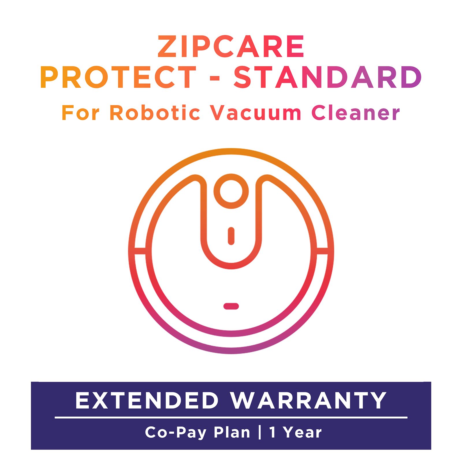 Buy ZipCare Protect Standard 1 Year for Robotic Vacuum Cleaner (Rs. 5000 - Rs. 10000) Online - Croma