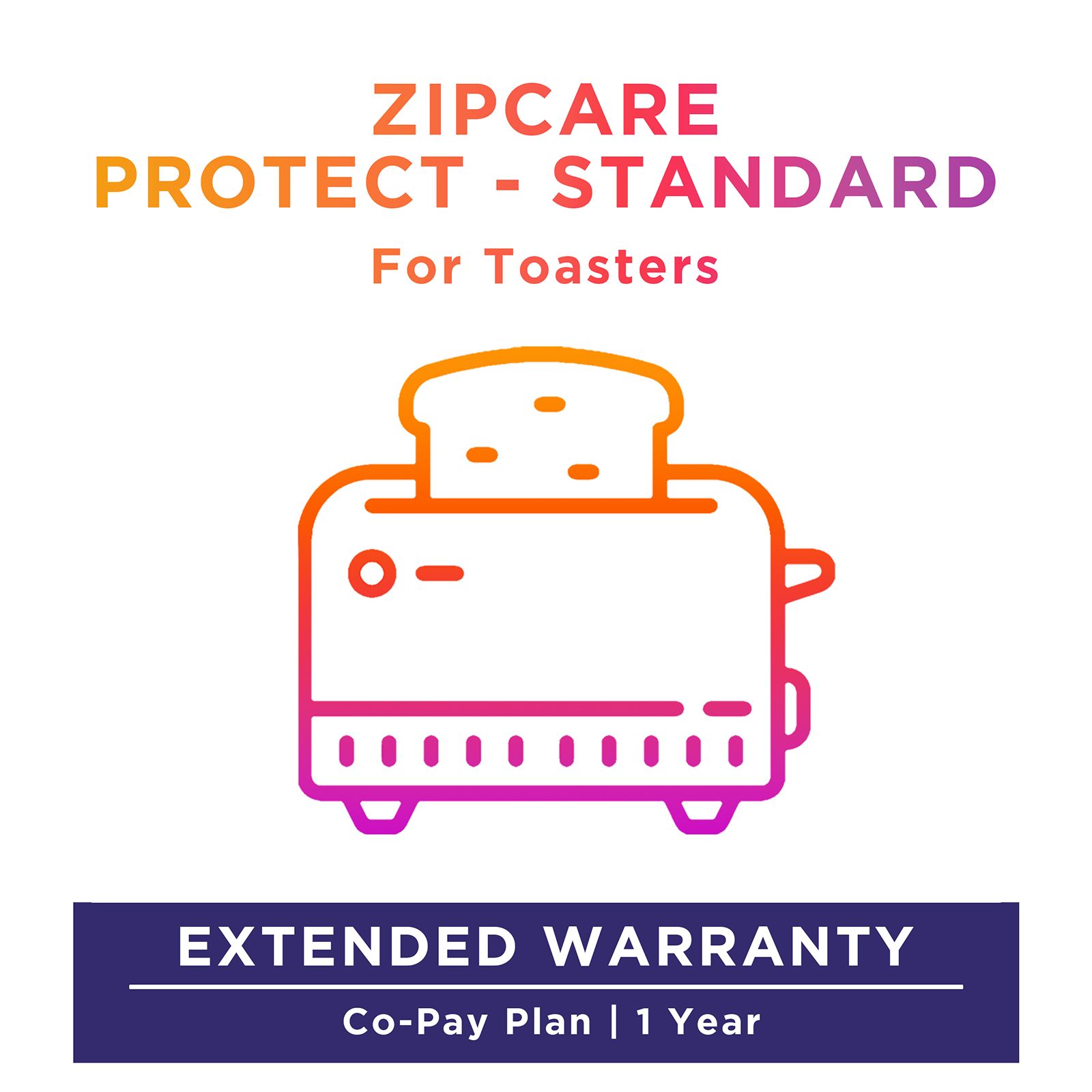 Buy ZipCare Protect Standard 1 Year for Toasters (Rs. 5000 - Rs. 10000) Online - Croma